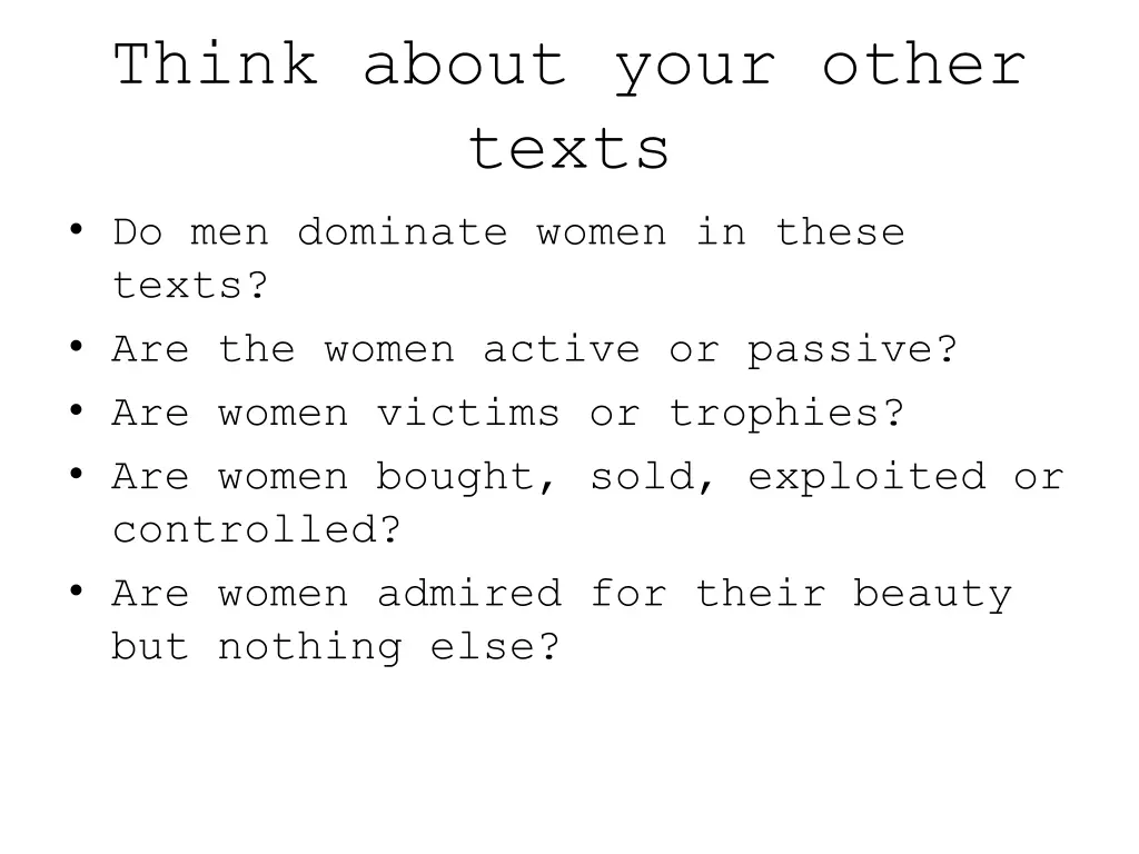 think about your other texts do men dominate