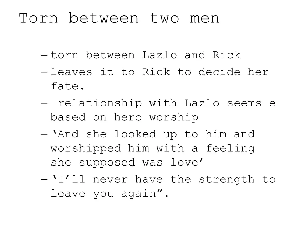 torn between two men