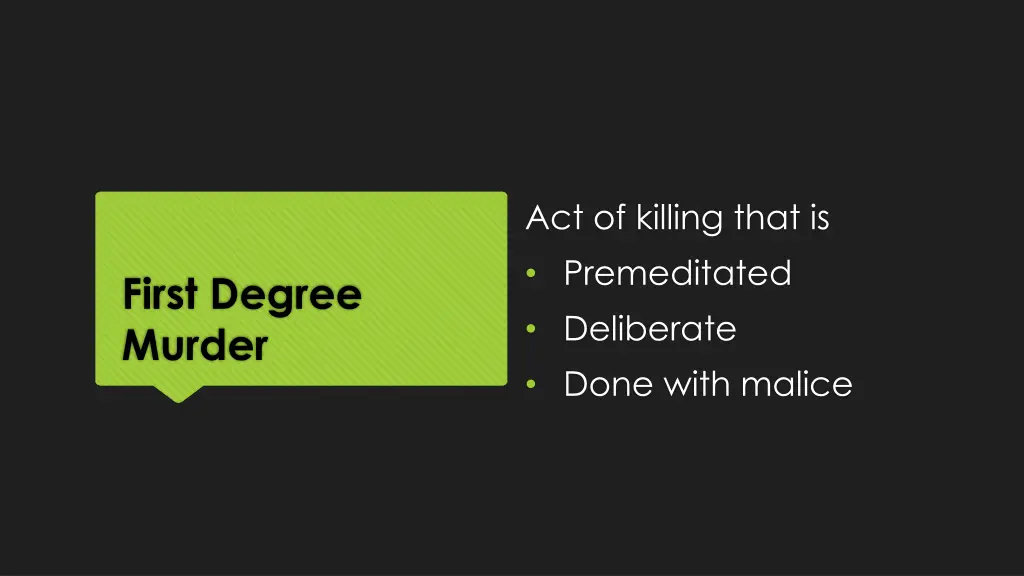 act of killing that is premeditated deliberate