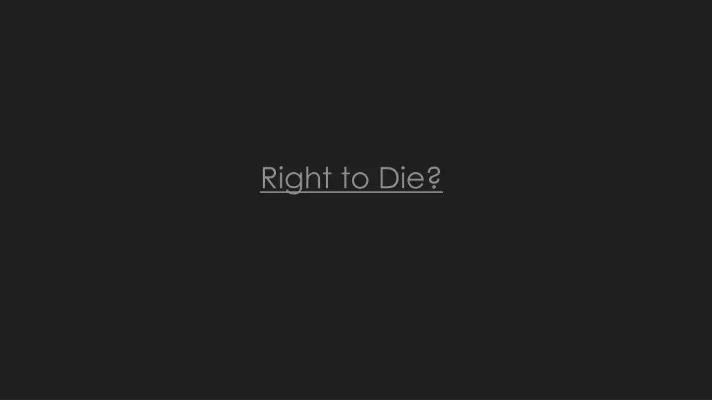 right to die