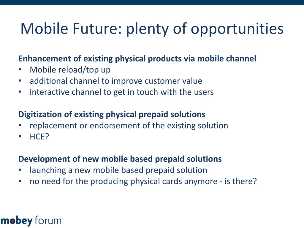 mobile future plenty of opportunities