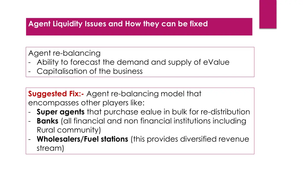 agent liquidity issues and how they can be fixed