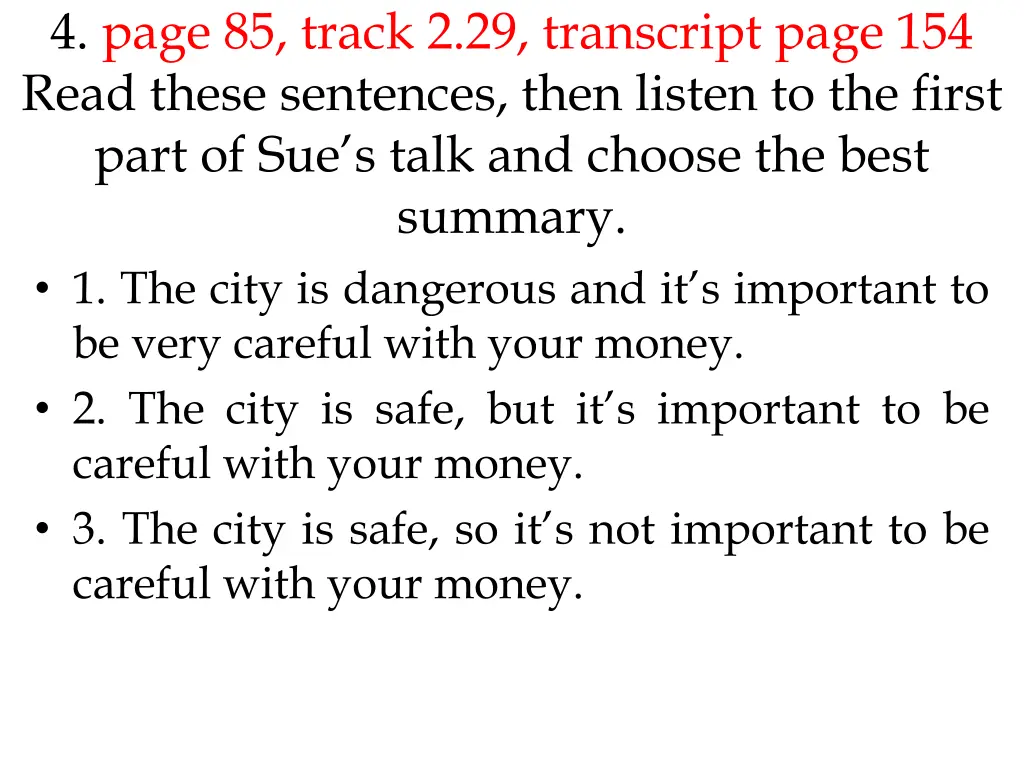 4 page 85 track 2 29 transcript page 154 read