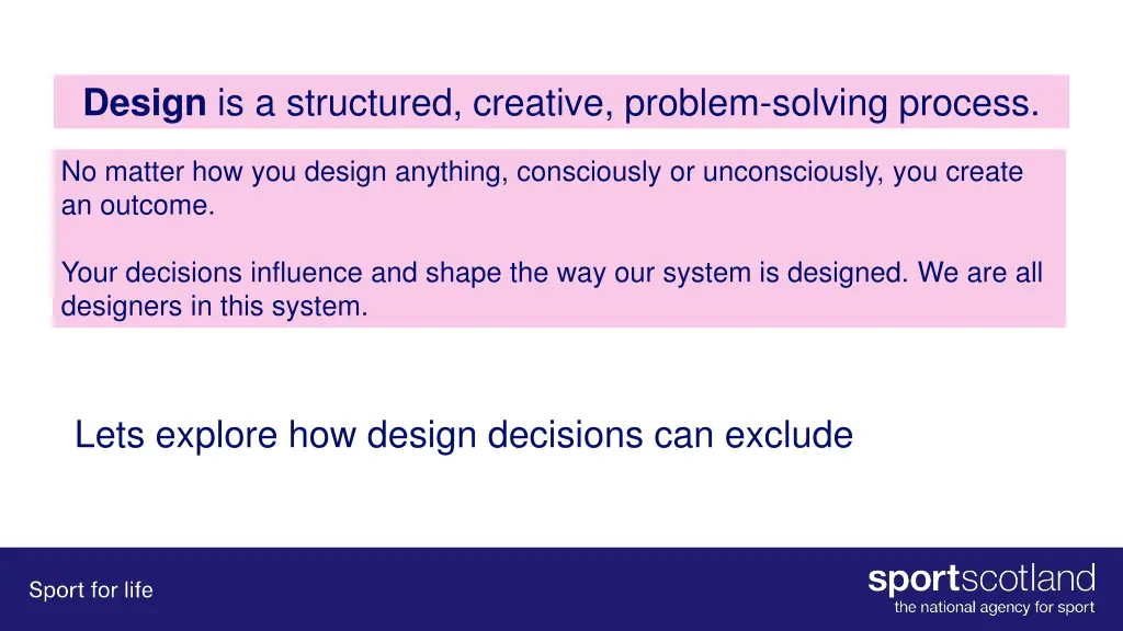 design is a structured creative problem solving