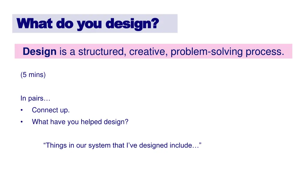 what do you design what do you design