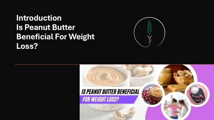 introduction is peanut butter beneficial