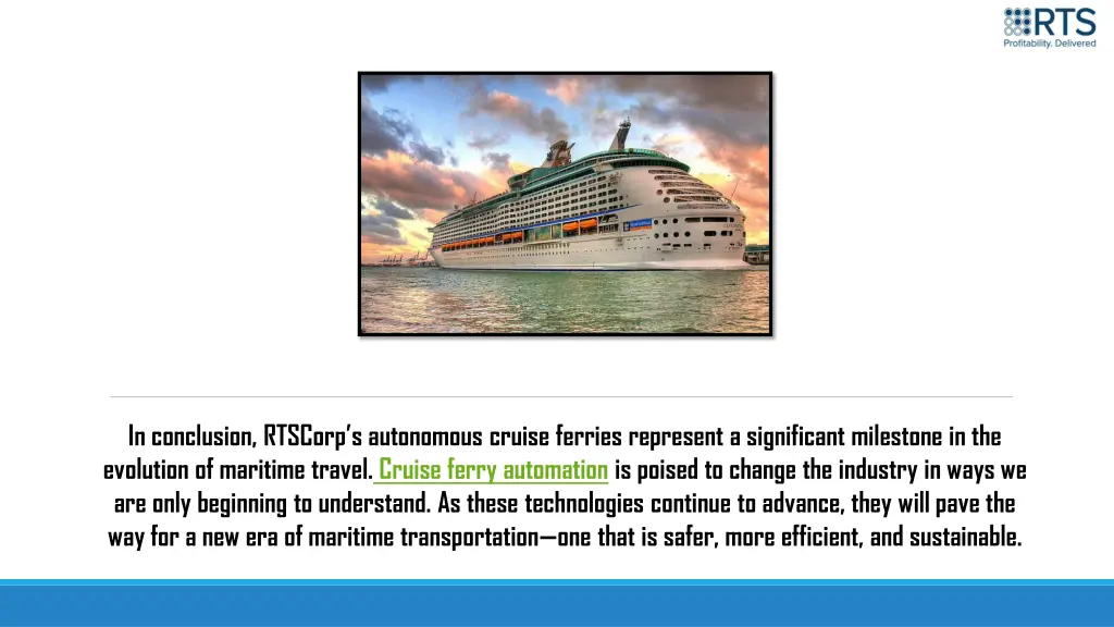 in conclusion rtscorp s autonomous cruise ferries