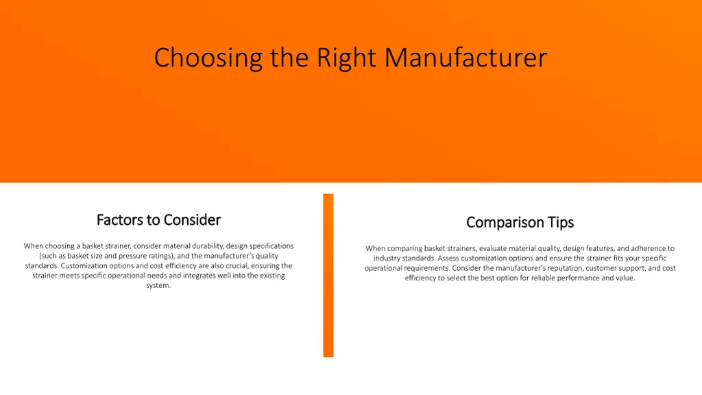 choosing the right manufacturer