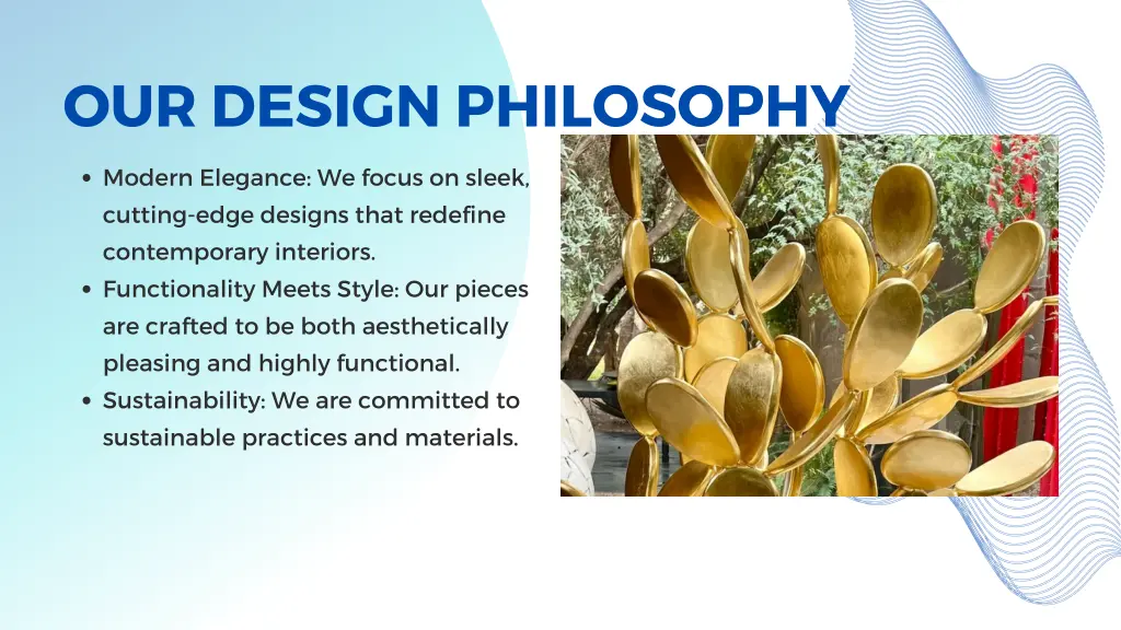 our design philosophy