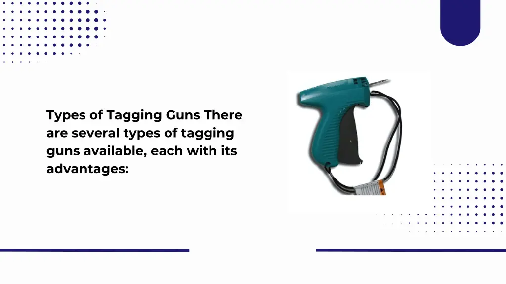 types of tagging guns there are several types