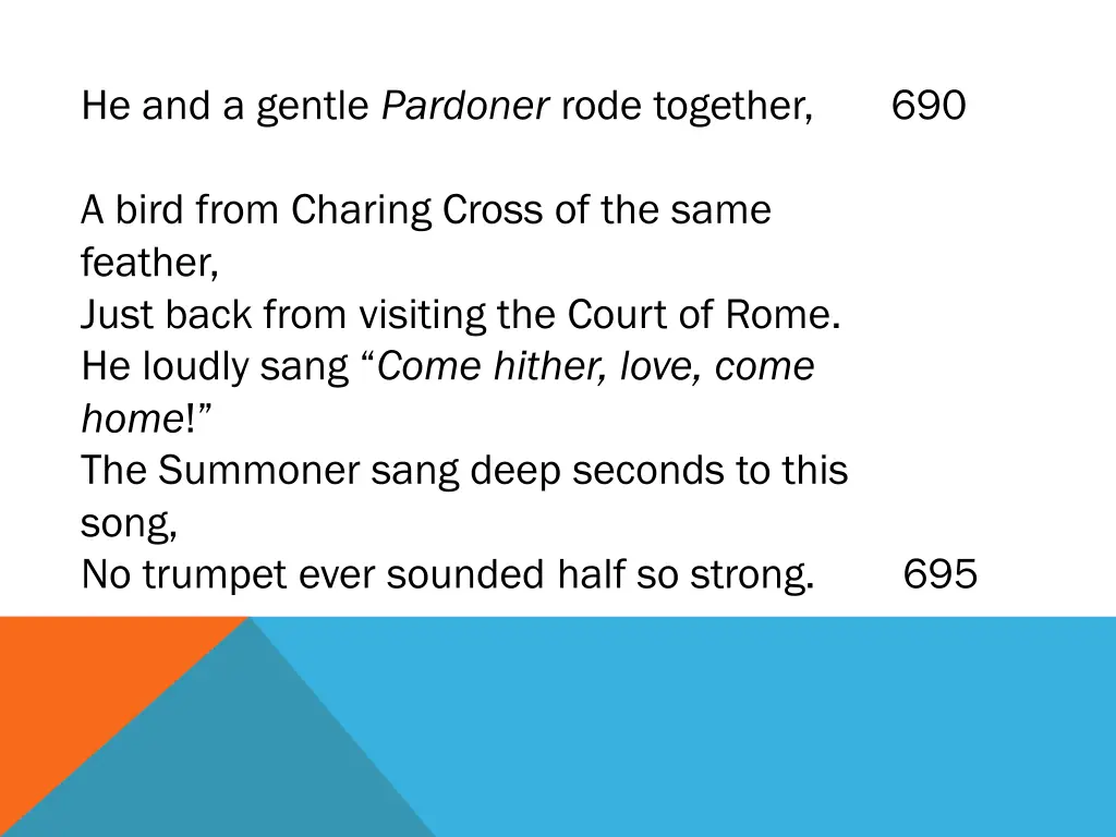 he and a gentle pardoner rode together 690