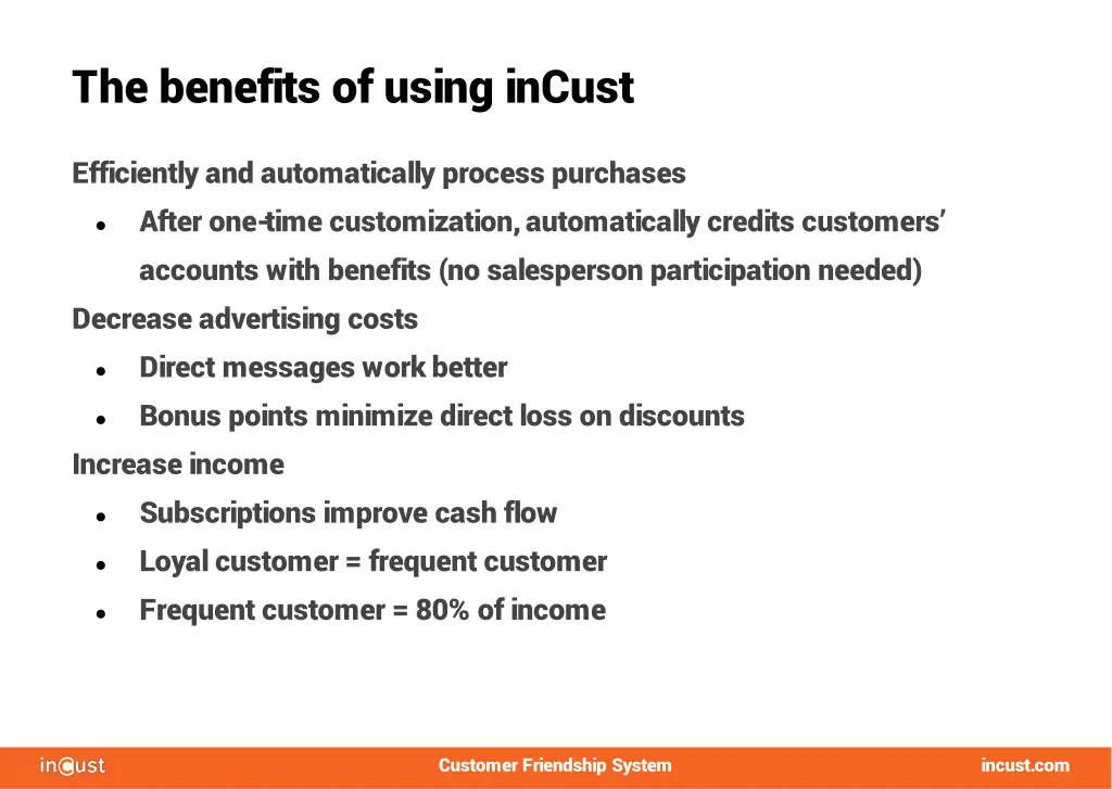 the benefits of using incust