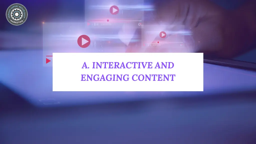 a interactive and engaging content