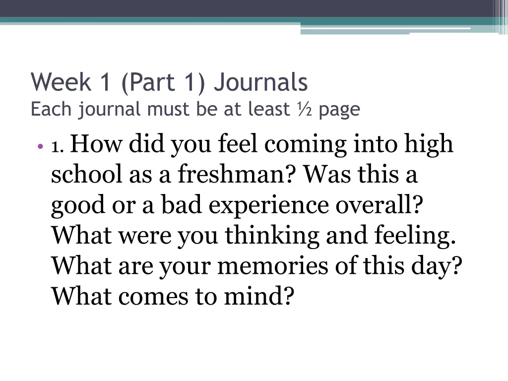 week 1 part 1 journals each journal must