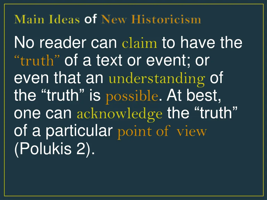 main ideas of new historicism no reader can claim