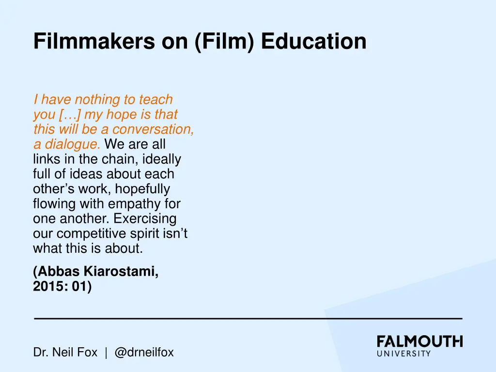 filmmakers on film education 6