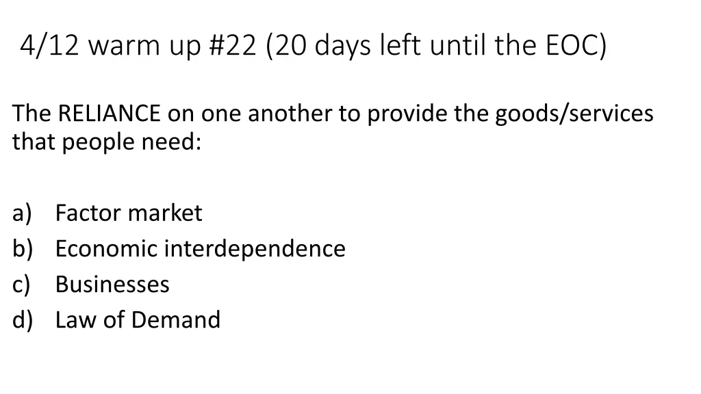 4 12 warm up 22 20 days left until the eoc