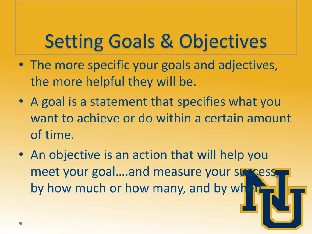 setting goals objectives the more specific your