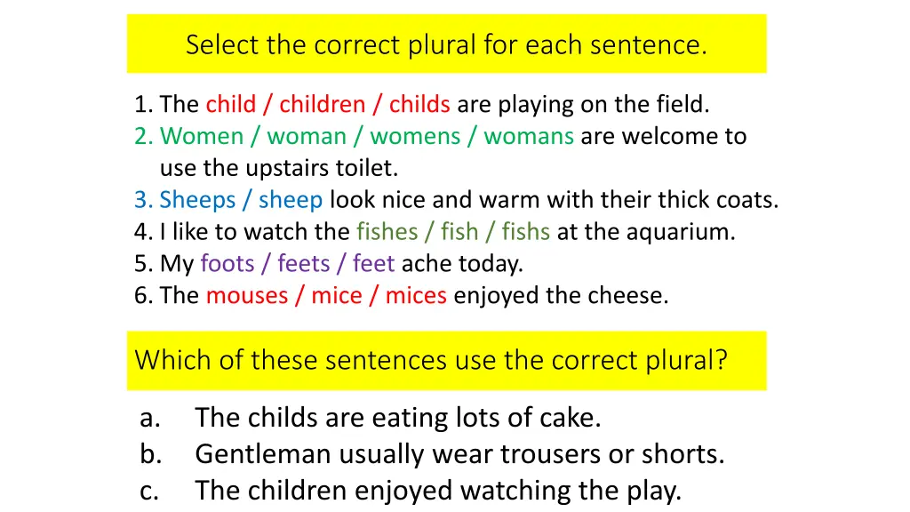 select the correct plural for each sentence