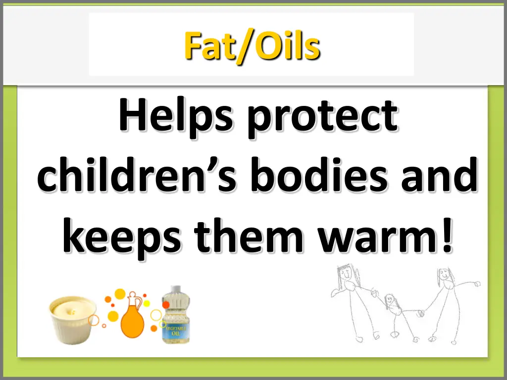 fat oils helps protect children s bodies