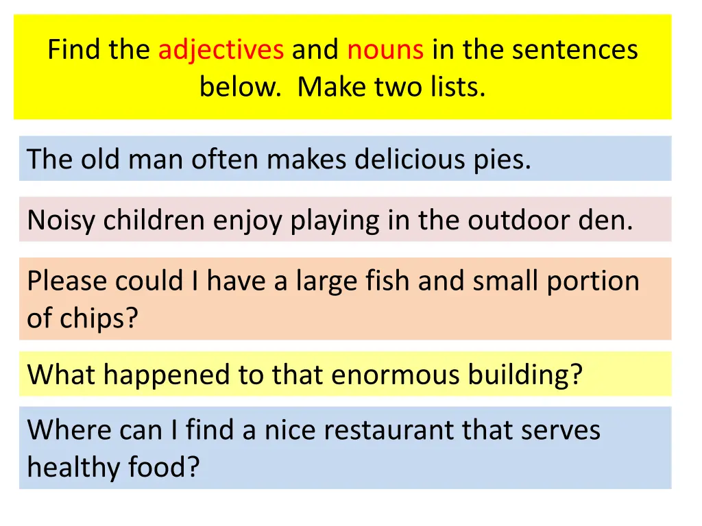 find the adjectives and nouns in the sentences