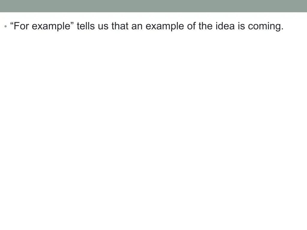 for example tells us that an example of the idea