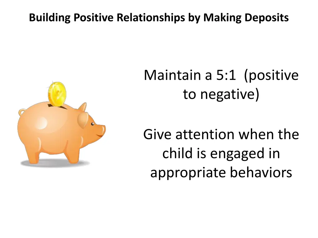 building positive relationships by making deposits