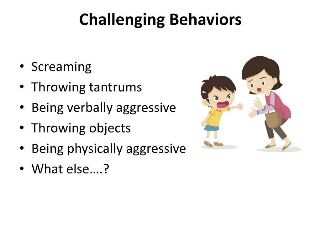 challenging behaviors