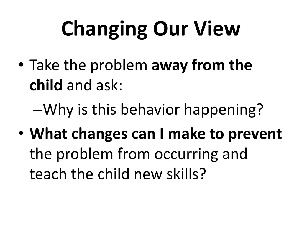 changing our view