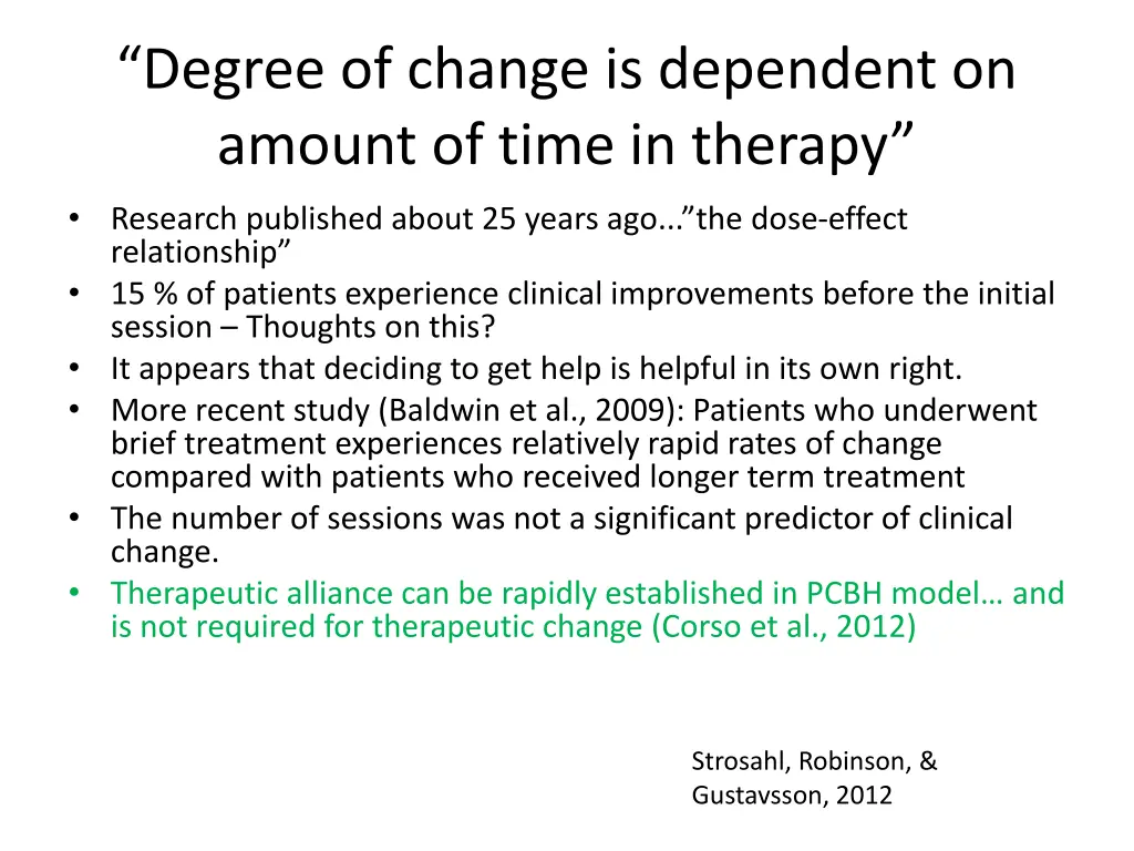 degree of change is dependent on amount of time