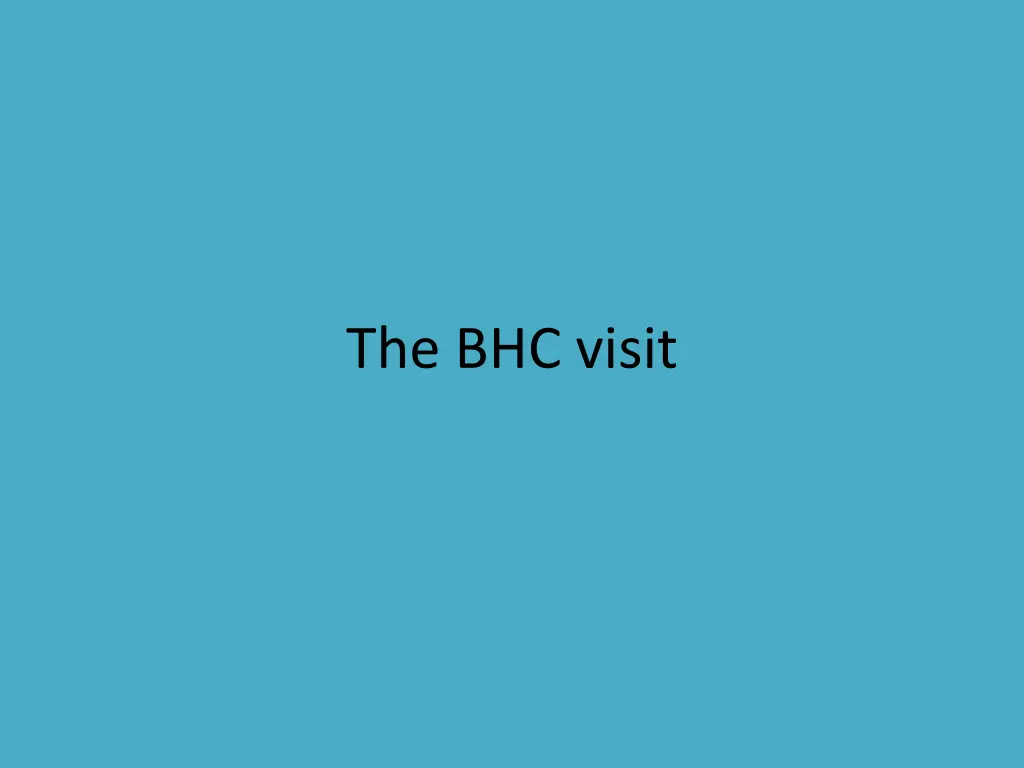 the bhc visit