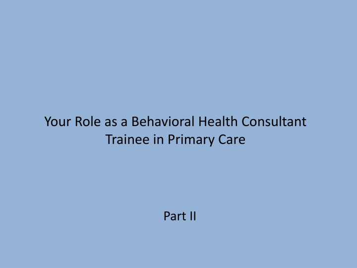 your role as a behavioral health consultant