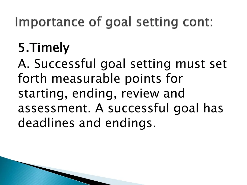 5 timely a successful goal setting must set forth