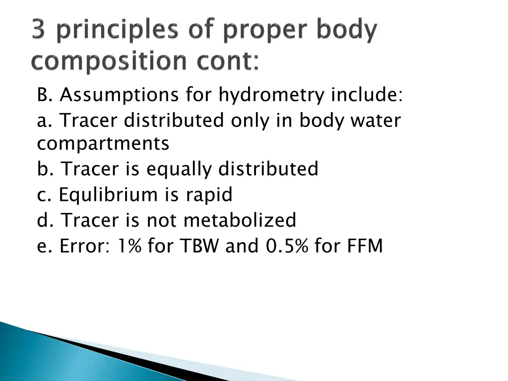 b assumptions for hydrometry include a tracer