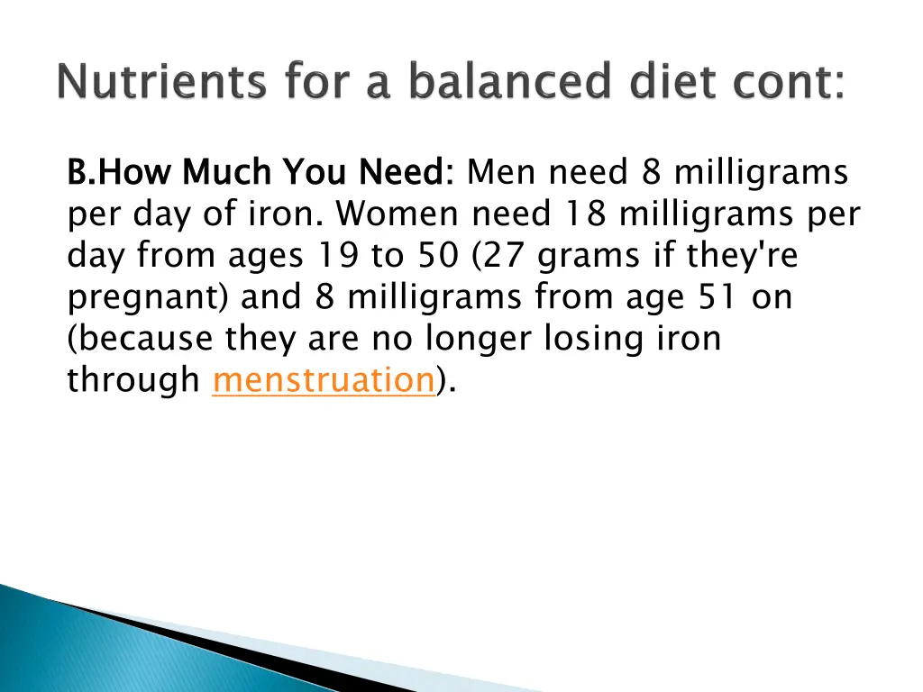 b how per day of iron women need 18 milligrams