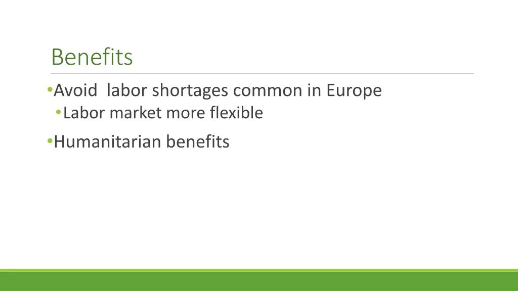 benefits avoid labor shortages common in europe