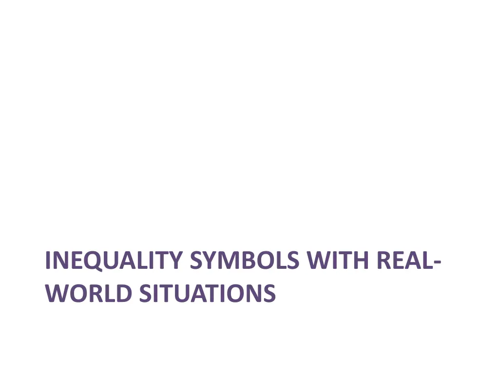 inequality symbols with real world situations