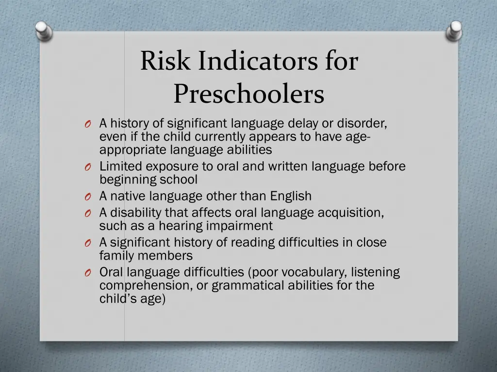 risk indicators for preschoolers o a history