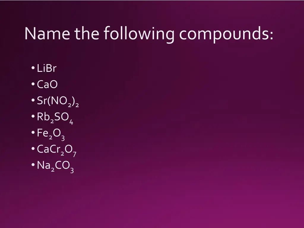 name the following compounds