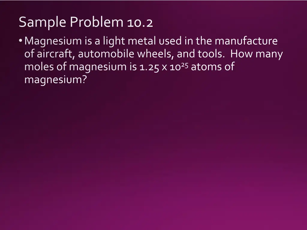 sample problem 10 2 magnesium is a light metal