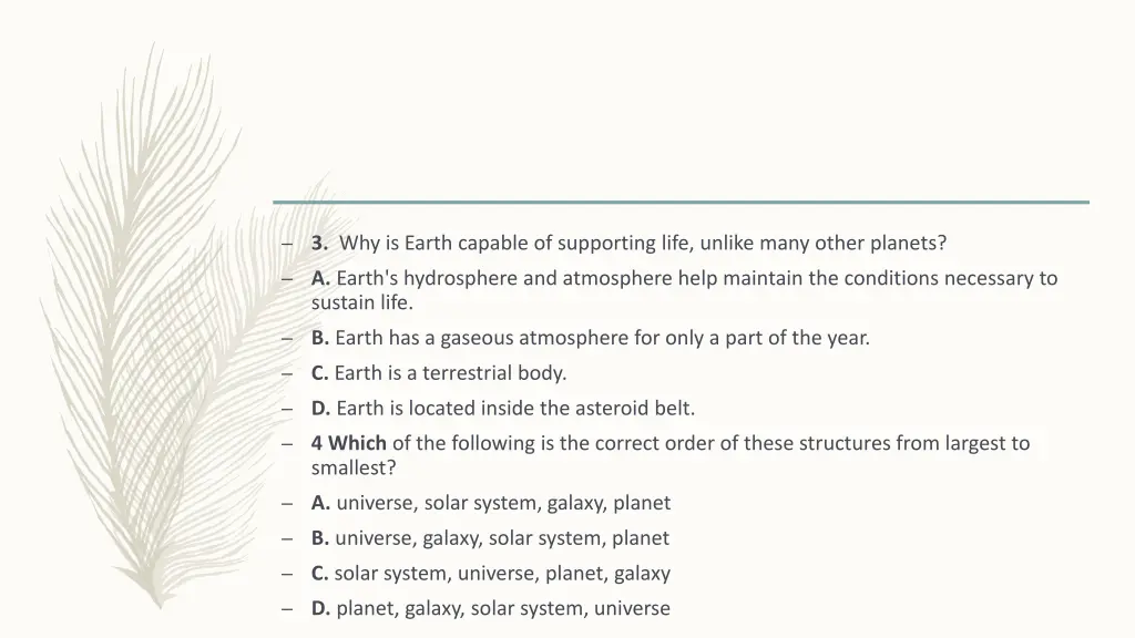 3 why is earth capable of supporting life unlike