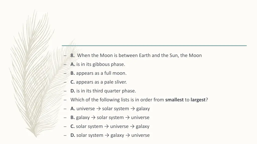 8 when the moon is between earth