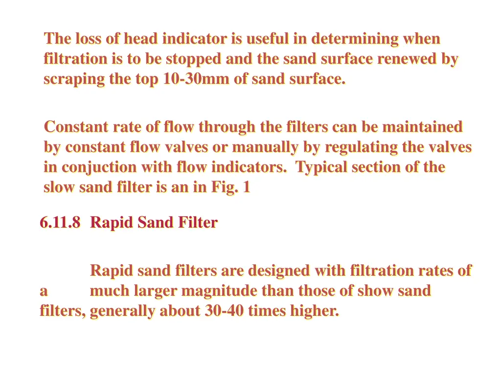 the loss of head indicator is useful