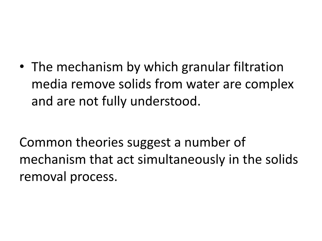 the mechanism by which granular filtration media