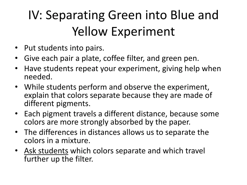 iv separating green into blue and yellow