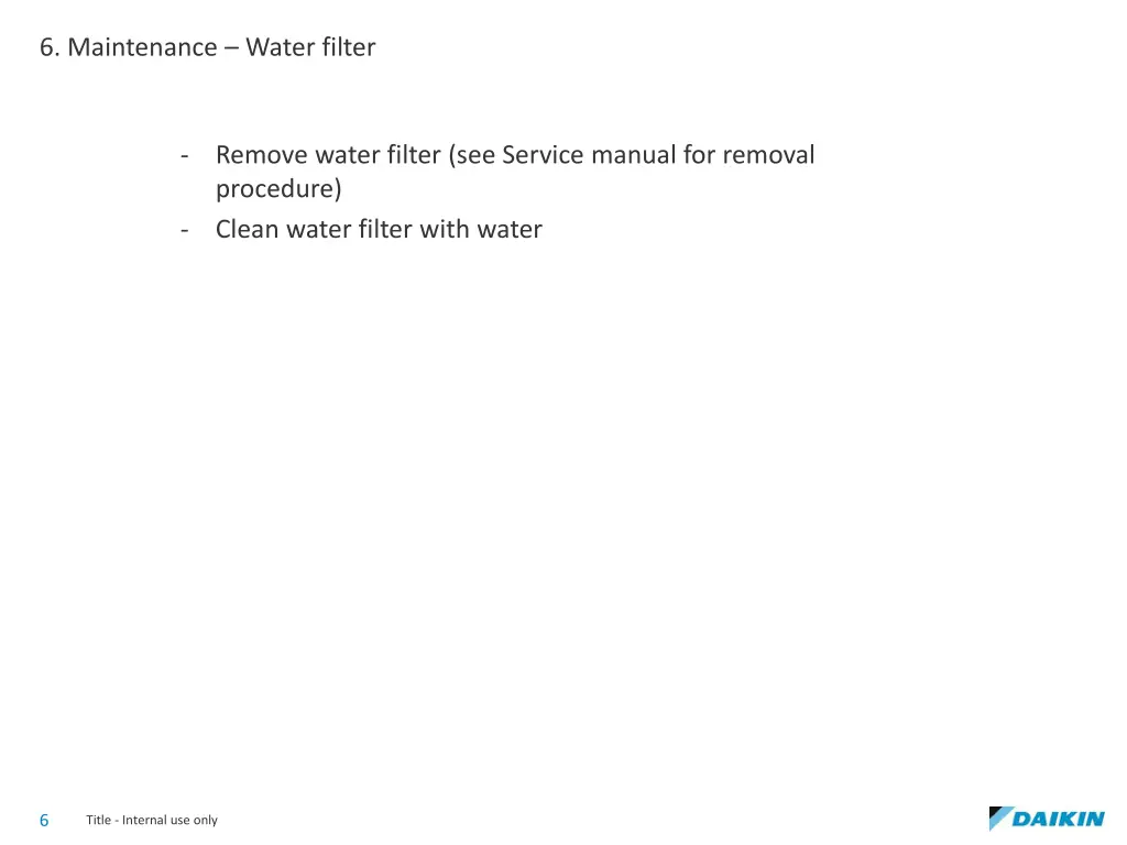 6 maintenance water filter