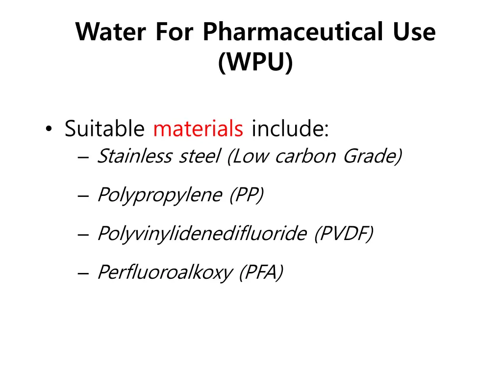 water for pharmaceutical use wpu