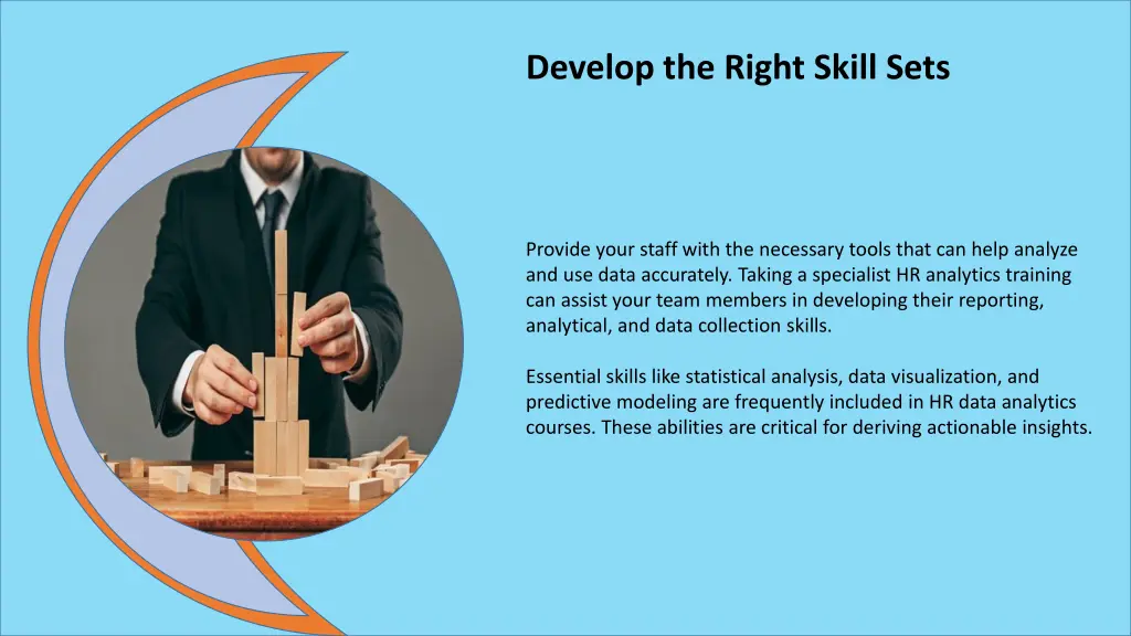 develop the right skill sets