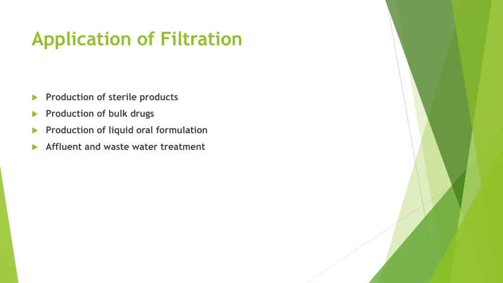 application of filtration