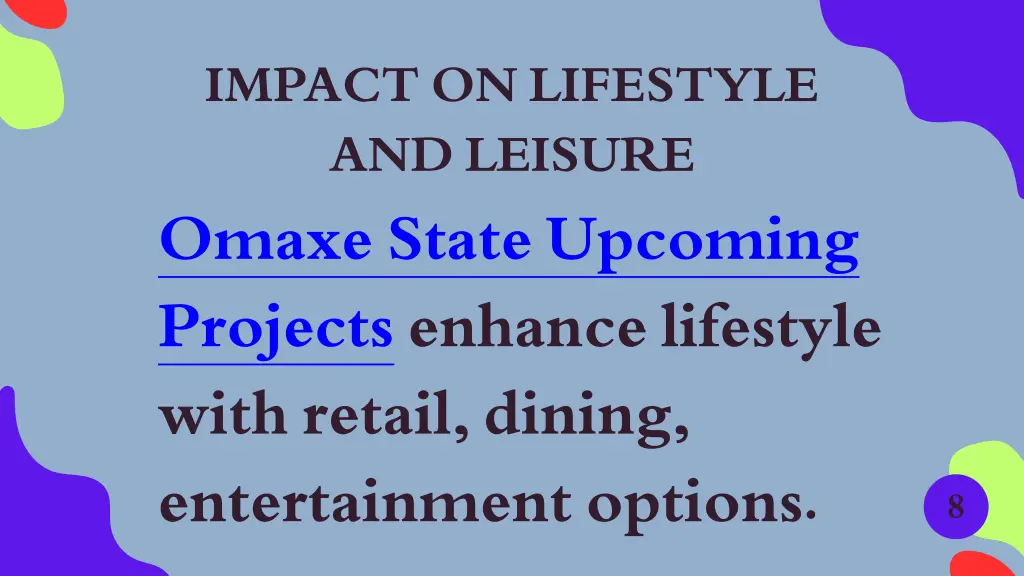 impact on lifestyle and leisure omaxe state